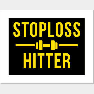 The Stoploss Hitter Posters and Art